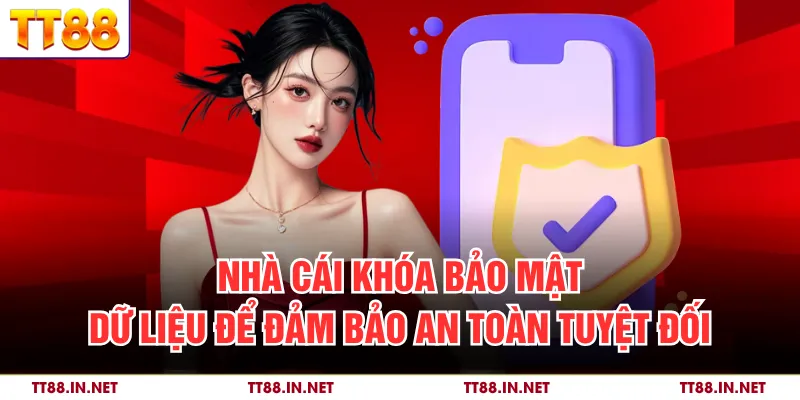 Quyền Riêng Tư 2 Nhà cái khóa bảo mật dữ liệu để đảm bảo an toàn tuyệt đối